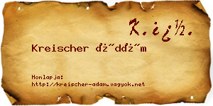 Kreischer Ádám névjegykártya